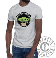Baby Yoda 'Too Cute I am'  Unisex T-Shirt