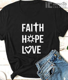 Faith, Hope, Love, Unisex Tee Design 2